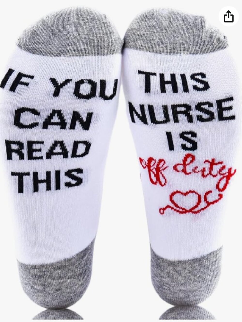 NIP "If You Can Read This This Nurse Is Off Duty" Novelty Socks